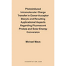 Photoinduced Intramolecular Charge Transfer in Donor-Acceptor Biaryls and Resulting Applicational Aspects Regarding Fluorescent Probes and Solar Energ