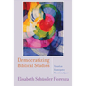 Democratizing Biblical Studies: Toward an Emancipatory Educational Space