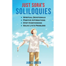 Just Sora's Soliloquies: 50+ Spiritual Devotionals & Positive Affirmations To Attract Happiness, Cultivate Abundance and Wellbeing, Stop Overthinking,