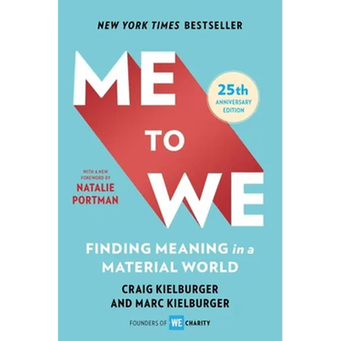 Me to We: Finding Meaning in a Material World
