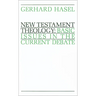 New Testament Theology: Basic Issues in the Current Debate