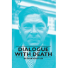 Dialogue with Death