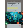 A Pedagogical View of the COVID-19 Pandemic