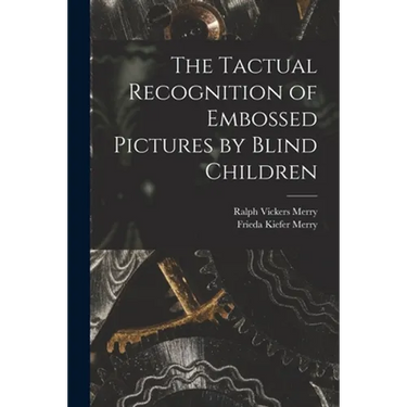 The Tactual Recognition of Embossed Pictures by Blind Children