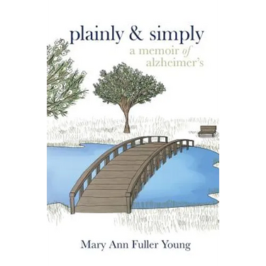 Plainly and Simply: A Memoir of Alzheimer's