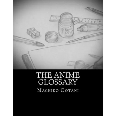 The Anime Glossary