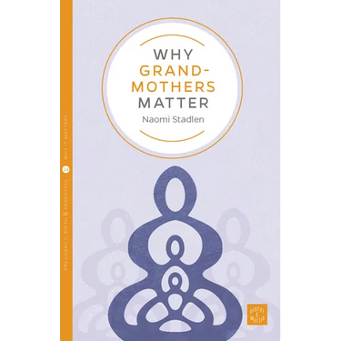 Why Grandmothers Matter