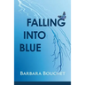 Falling Into Blue