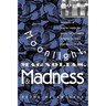Moonlight, Magnolias and Madness: Insanity in South Carolina from the Colonial Period to the Progressive Era