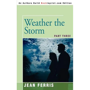 Weather the Storm: Part Three