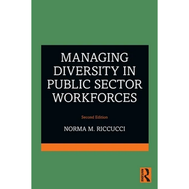 Managing Diversity in Public Sector Workforces