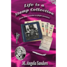 Life is a Stamp Collection