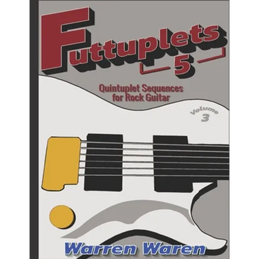 Futtuplets: Quintuplet Sequences for Rock Guitar: Vol. 3