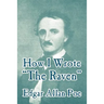 How I Wrote "The Raven"