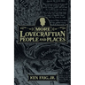 More Lovecraftian People and Places
