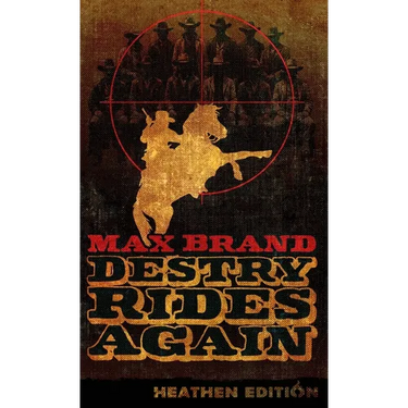 Destry Rides Again (Heathen Edition)