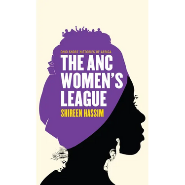 The ANC Women's League: Sex, Gender and Politics
