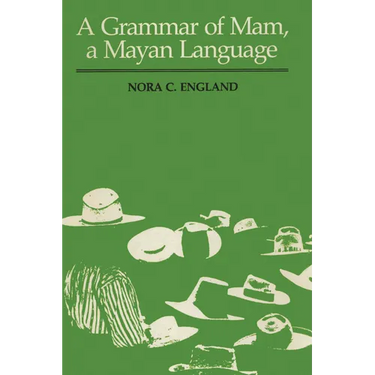 A Grammar of Mam, a Mayan Language
