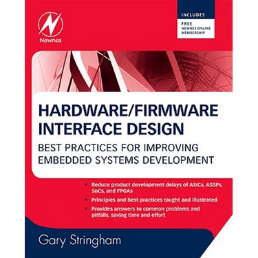 Hardware/Firmware Interface Design: Best Practices for Improving Embedded Systems Development