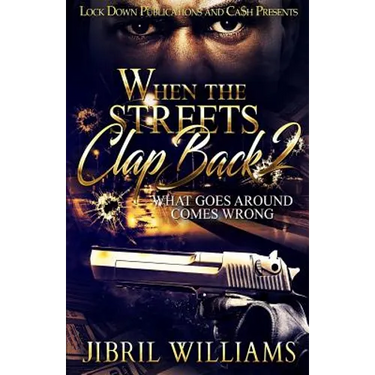 When the Streets Clap Back 2: What Goes Around Comes Around