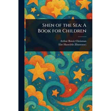 Shen of the Sea: A Book for Children
