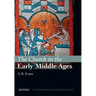 The Church in the Early Middle Ages: The I.B.Tauris History of the Christian Church