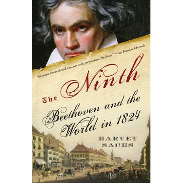The Ninth: Beethoven and the World in 1824