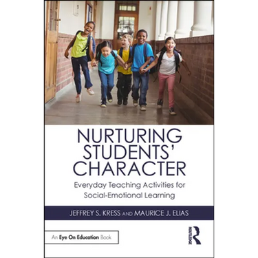 Nurturing Students' Character: Everyday Teaching Activities for Social-Emotional Learning