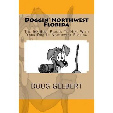 Doggin' Northwest Florida: The 50 Best Places To Hike With Your Dog In Northwest Florida