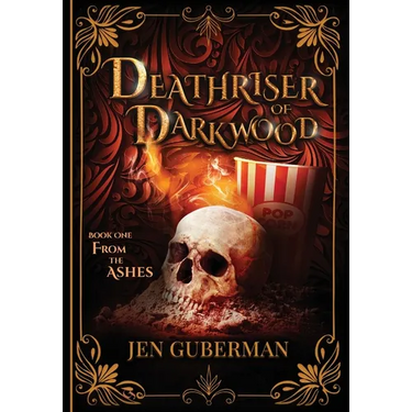Deathriser of Darkwood: From the Ashes
