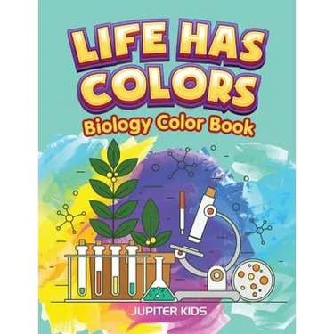 Life Has Colors: Biology Color Book