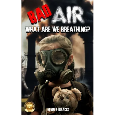 Bad Air: What are we Breathing?