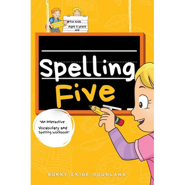 Spelling Five: An Interactive Vocabulary and Spelling Workbook for 9-Year-Olds (With Audiobook Lessons)