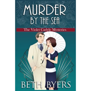 Murder by the Sea: A Violet Carlyle Cozy Historical Mystery