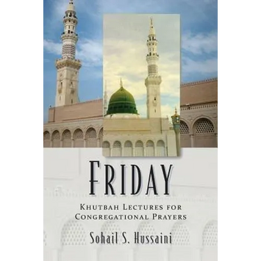 Friday: Khutbah Lectures for Congregational Prayers
