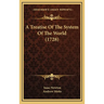 A Treatise Of The System Of The World (1728)