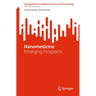 Nanomedicine: Emerging Prospects