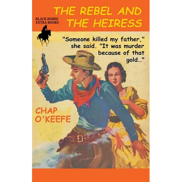 The Rebel and the Heiress