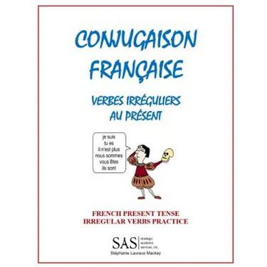 French Irregular Verbs 1: Irregular Verb Drill