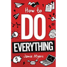 How To Do Everything