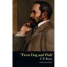 'Twixt Dog and Wolf
