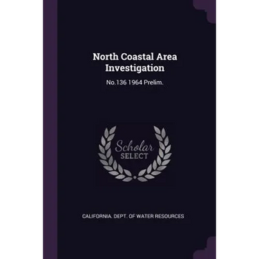 North Coastal Area Investigation: No.136 1964 Prelim.