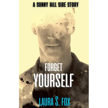 Forget Yourself - A Sunny Hill Side Story