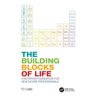 The Building Blocks of Life: A Nutrition Foundation for Healthcare Professionals