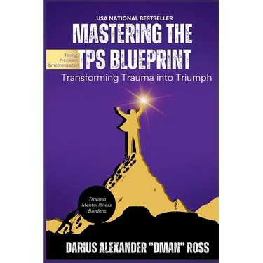 Mastering the TPS Blueprint: Transforming Trauma into Triumph