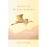 Angels Everywhere: Poems