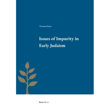 Issues of Impurity in Early Judaism