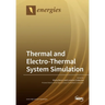 Thermal and Electro-Thermal System Simulation