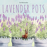 Lavender Pots