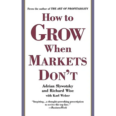 How to Grow When Markets Don't